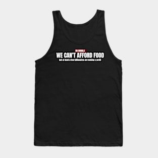 "CANADA" We Can’t Afford Food - White Typography .DNS Tank Top